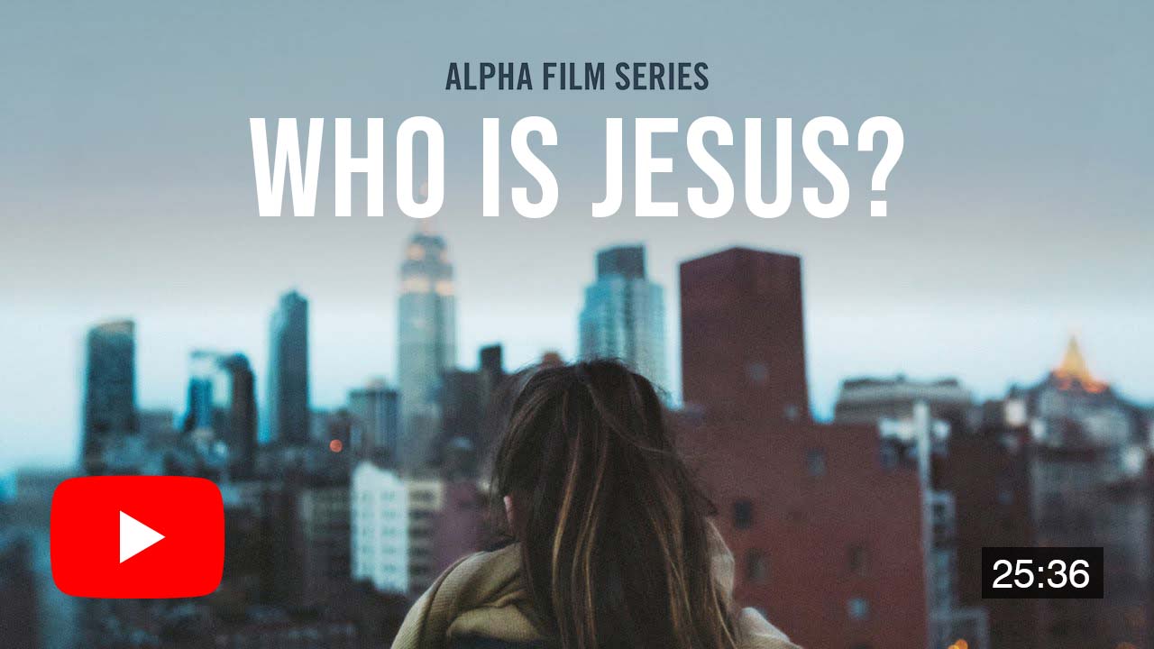 Who is Jesus? Alpha Film Series